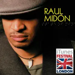 iTunes Festival: London 2007 - EP - Raul Midon