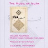 The Music of Islam, Vol. 14: Mystic Music Through the Ages