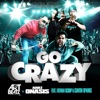 Go Crazy - Art Beatz & Ariez Onasis (feat. Fatman Scoop & Clinton Sparks) - Single