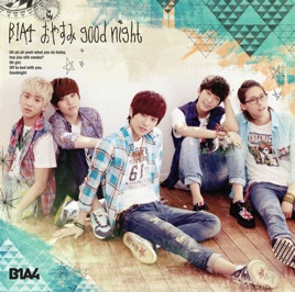 oyasumi goodnight b1a4 mp3