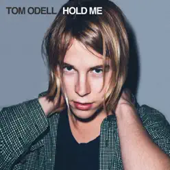 Hold Me - Tom Odell