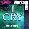 I Cry - Single album lyrics, reviews, download