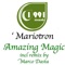 Amazing Magic (Marco Dasta remix) - Mariotron lyrics