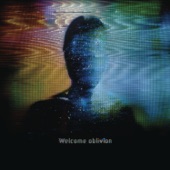 Welcome Oblivion (Bonus Track Version) artwork