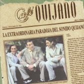 Café Quijano - Hablando a Un Cristal