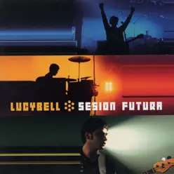 Sesion Futura - Lucybell
