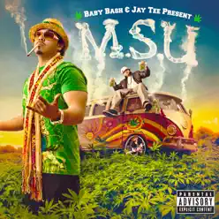 Baby Bash & Jay Tee Present - M.S.U. - Baby Bash Baby Bash & Jay Tee Present - M.S.U. - Baby Bash