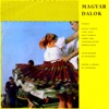 Magyar dalok (Hungaroton Classics)