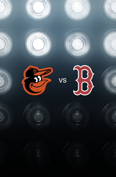 Baltimore Orioles at Boston Red Sox
