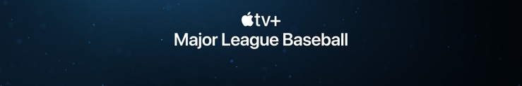 Apple TV+ Major League Baseball