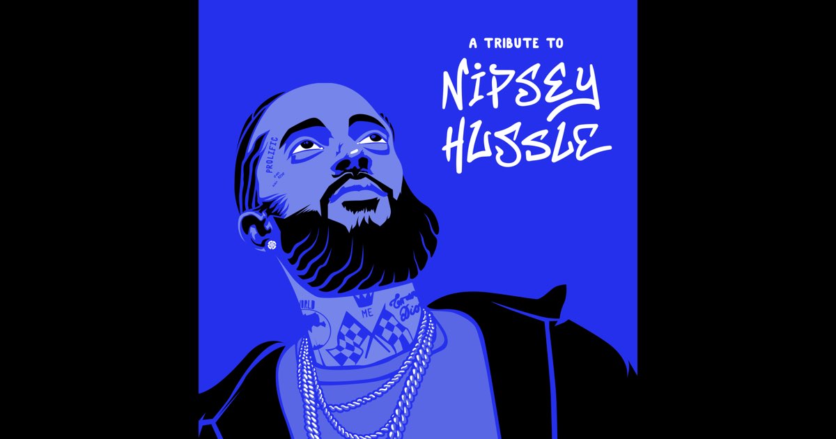 â žnipsey Hussle Tribute Radio Station On Apple Music â žnipsey Hussle Tribute Radio Station On Apple Music