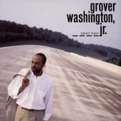 Grover Washington, Jr. - Get On Up (Album Version)