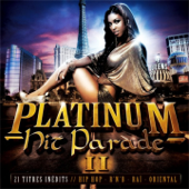Platinum Hit Parade II (Hip hop R&B Raï oriental) - Multi-interprètes