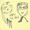 Try It Out - Single album lyrics, reviews, download