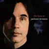 The Next Voice You Hear: The Best of Jackson Browne album lyrics, reviews, download