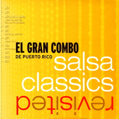 Salsa Classics Revisited - The Remixes - El Gran Combo de Puerto Rico