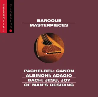 Baroque Masterpieces - Pachelbel: Canon, Albinoni: Adagio, Bach: Jesu, Joy of Man's Desiring by Various Artists album reviews, ratings, credits