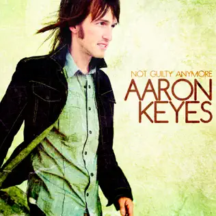 baixar álbum Aaron Keyes - Not Guilty Anymore