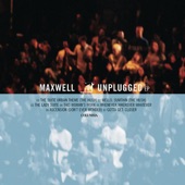 Maxwell - Whenever Wherever Whatever (Live from MTV Unplugged, Brooklyn, NY - May 1997)