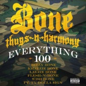 Bone Thugs-N-Harmony - Everything 100 (feat. Ty Dolla $ign)