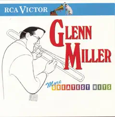 More Greatest Hits by Glenn Miller album reviews, ratings, credits