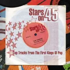 Stars On 45: 18 Top Tracks from the First Kings of Pop (Rerecorded Version) by Various Artists album reviews, ratings, credits