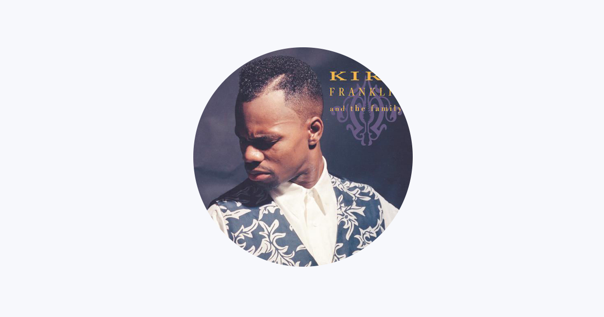 ‎Kirk Franklin & The Family on Apple Music
