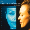 Talk Normal: The Laurie Anderson Anthology (Remastered), 2000