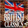 40 Most Beautiful British Classics - Sir Andrew Davis, BBC Symphony Chorus, BBC Symphony Orchestra, Choir of New College Oxford, Edward Higginbottom, Jean-François Paillard & Jean-François Paillard Chamber Orchestra