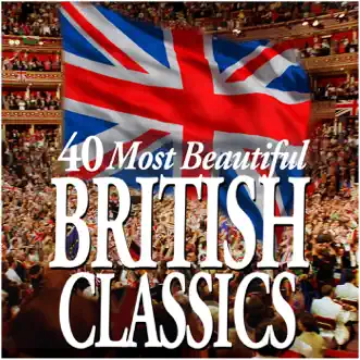 40 Most Beautiful British Classics by Sir Andrew Davis, BBC Symphony Chorus, BBC Symphony Orchestra, Choir of New College Oxford, Edward Higginbottom, Jean-François Paillard & Jean-François Paillard Chamber Orchestra album reviews, ratings, credits