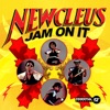 Newcleus - Jam On It