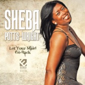 Sheba Potts-Wright - Let Your Mind Go Back (crunk-mix)