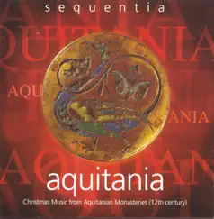 Aquitania - Christmas Music from Aquitanian Monasteries by Sequentia album reviews, ratings, credits
