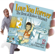 Love You Forever: The Best of Robert Munsch - Robert Munsch