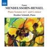 F. Mendelssohn-Hensel: Piano Music - Piano Sonatas, Lied & Sonata or Capriccio