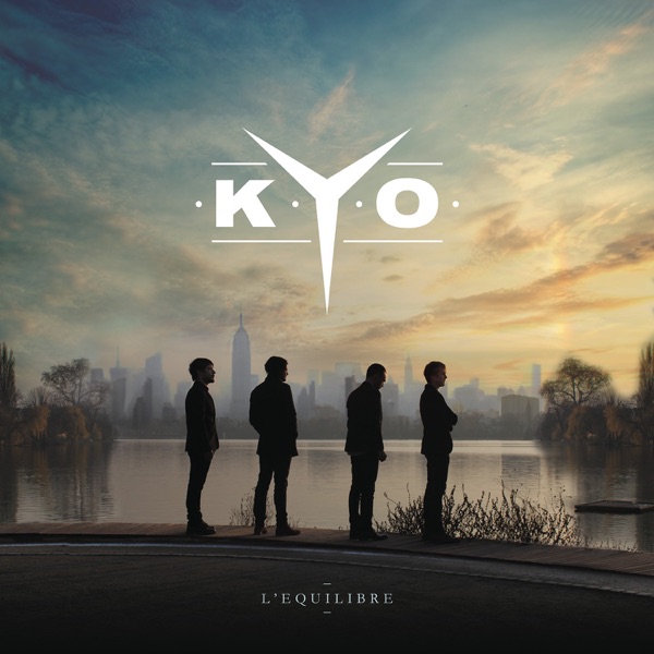 L'équilibre - Kyo