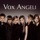Vox Angeli-Qui a le droit