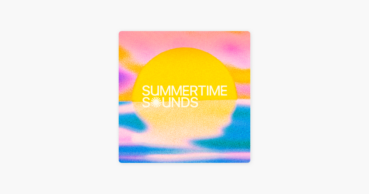 ‎Summertime Sounds on Apple Music