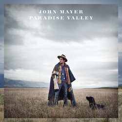Paradise Valley - John Mayer Cover Art