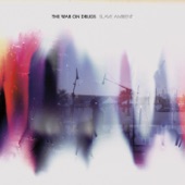 The War on Drugs - Your Love Is Calling My Name