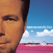 Robert Earl Keen - Feelin' Good Again