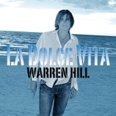 Warren Hill - La Dolce Vita