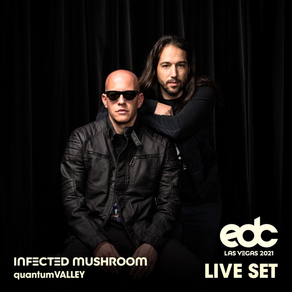 Infected Mushroom at EDC Las Vegas 2021: Quantum Valley Stage (DJ Mix) - Astrix