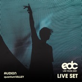 Audien at EDC Las Vegas 2021: Quantum Valley Stage (DJ Mix) artwork
