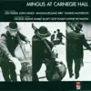 Mingus At Carnegie Hall (Live) album lyrics, reviews, download