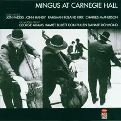 Mingus At Carnegie Hall (Live) - Charles Mingus Mingus At Carnegie Hall (Live) - Charles Mingus