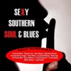 Sexy Southern Soul & Blues