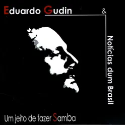 Um Jeito de Fazer Samba - Eduardo Gudin