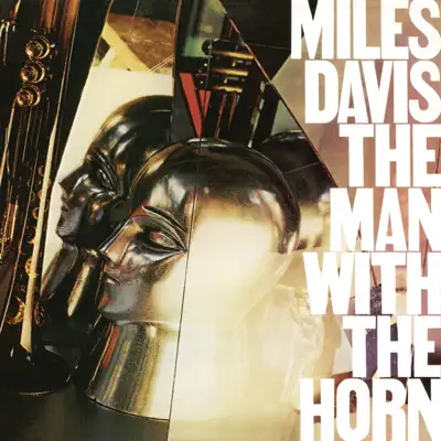 The Man With the Horn - Miles Davis