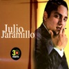 30 Mejores: Julio Jaramillo, 2006